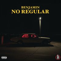 BENJAMIN - NO REGULAR (Explicit)