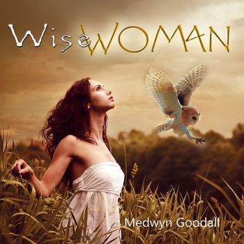 Medwyn Goodall - Wise Woman