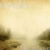 InVisible - Life in Love
