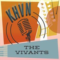 The Vivants - KHVN