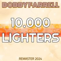 Bobby Farrell - 10.000 Lighters (Remaster 2024)