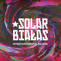 Solar, Bialas - Intercontinental bajers