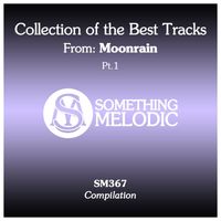 Moonrain - Collection of the Best Tracks From: Moonrain, Pt. 1