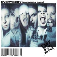 Blind Channel - EVERYBODY (BLOODBROS BACK)