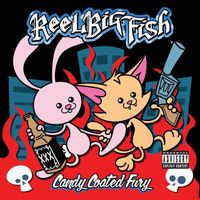Reel Big Fish - Candy Coated Fury (Explicit)