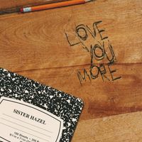 Sister Hazel - Love You More