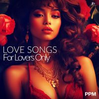 PPM - Love Songs For Lovers Only