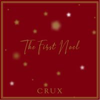 CRUX - 노엘 (원곡 : 저 들 밖에 한밤중에 (찬송가 123장))
