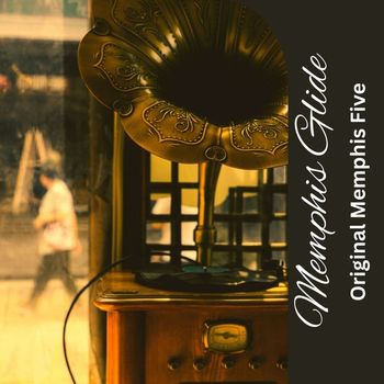 Original Memphis Five - Memphis Glide
