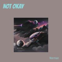 NORMAN - NOT OKAY
