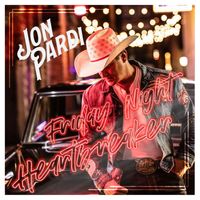 Jon Pardi - Friday Night Heartbreaker
