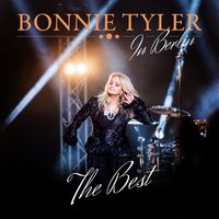 Bonnie Tyler - The Best (Live in Berlin)