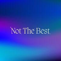 Jevan - Not The Best