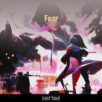 Lost Soul - Fear