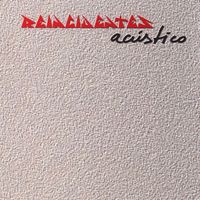Reincidentes - Reincidentes (En Acústico)