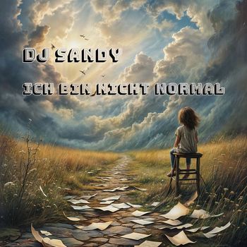 Dj Sandy - Ich Bin Nicht Normal