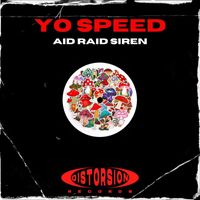 Yo Speed - Aid Raid Siren