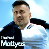 Mattyas - The Fool (Kalokairia mazi pantou)