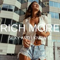 RICH MORE - Sexy And I Know It