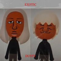 Dusty - Exotic (Explicit)