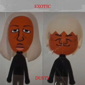 Dusty - Exotic (Explicit)