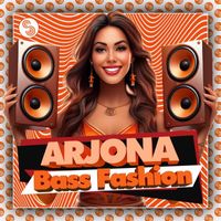Arjona - Bass Fashion
