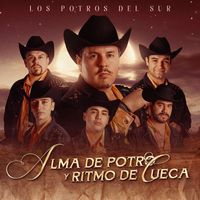 Los Potros Del Sur - Alma De Potro y Ritmo De Cueca