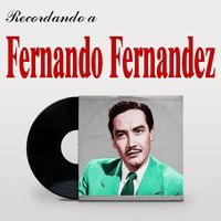 Fernando Fernandez - Recordando a Fernando Fernandez