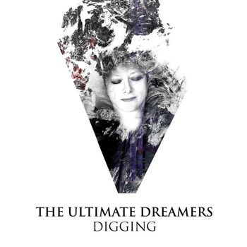 The Ultimate Dreamers - Digging