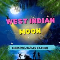 Emmanuel Carlos St.Omer - West Indian Moon