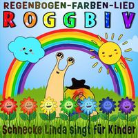 Schnecke Linda - Regenbogen-Farben-Lied (ROGGBIV)