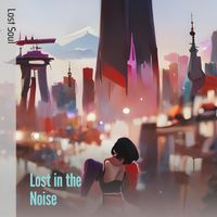 Lost Soul - Lost in the Noise