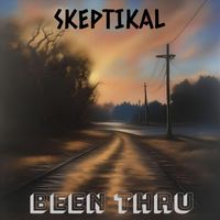 Skeptikal - Been Thru