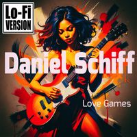 Daniel Schiff - Love Games (Lo-Fi Version)