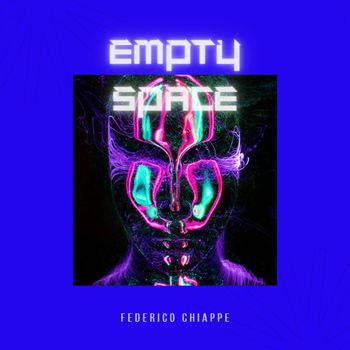 Federico Chiappe - Empty Space (Explicit)