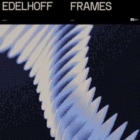 EDELHOFF - Frames