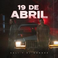 Cali Y El Dandee - 19 de Abril