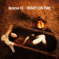 Bjarne O. - Heart on Fire