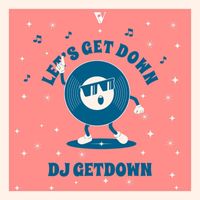 DJ Getdown - Let's Get Down