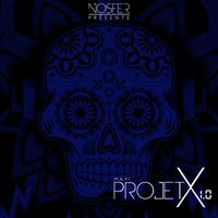 Nosfer - Maxi Projet X 1.0 (Explicit)
