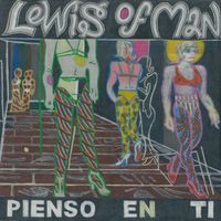 Lewis OfMan - Pienso en ti
