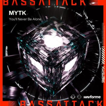 MYTK - You'll Never Be Alone