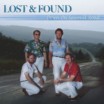 Lost & Found - Down On Sawmill Road