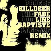 Phoebe Killdeer, The Short Straws - The Fade out Line (Baptiste Lagrave Remix)