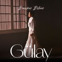 Gülay Sezer - Benden Bilsin