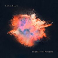 Cold Blue - Thunder In Paradise