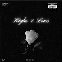 Topher - Highs And Lows (Explicit)