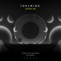 THR3MIND - Repeat Me
