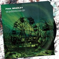 Paul Bradley - The Swamped EP