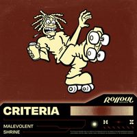 Criteria - Malevolent / Shrine